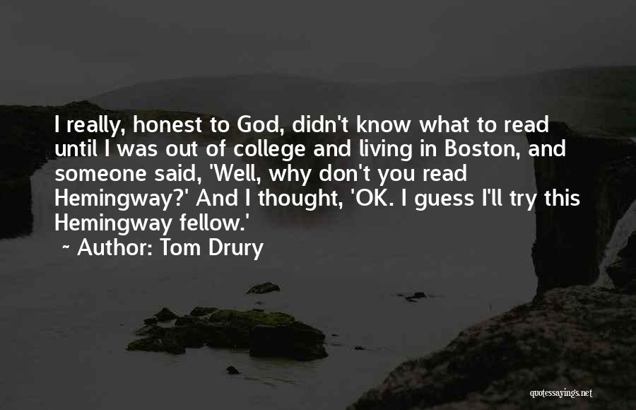 Tom Drury Quotes 154527