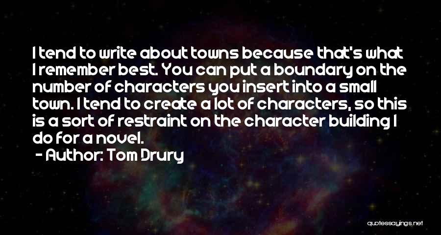 Tom Drury Quotes 1596353