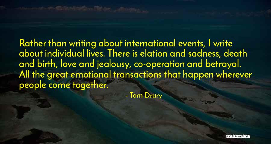 Tom Drury Quotes 301130