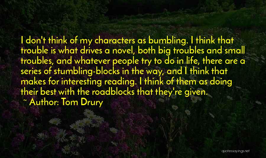 Tom Drury Quotes 812926