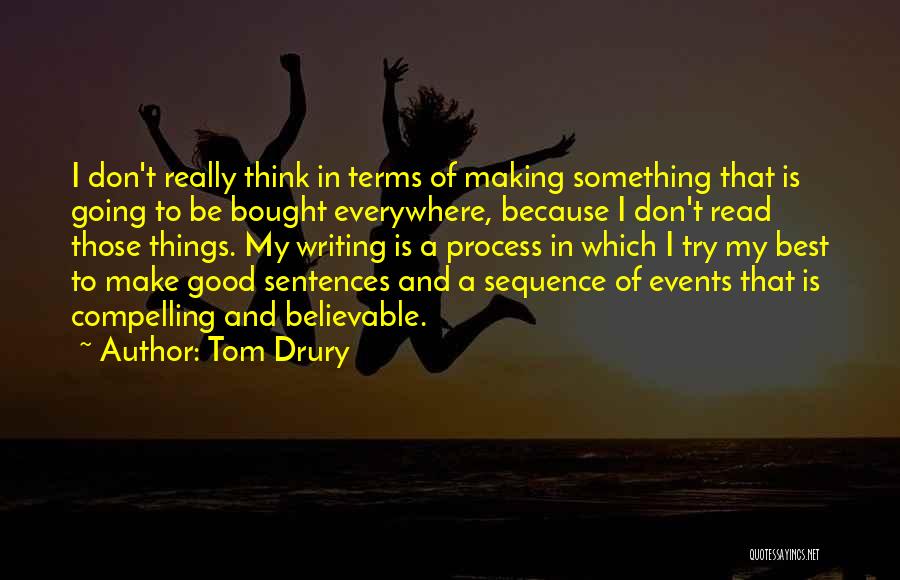 Tom Drury Quotes 999930