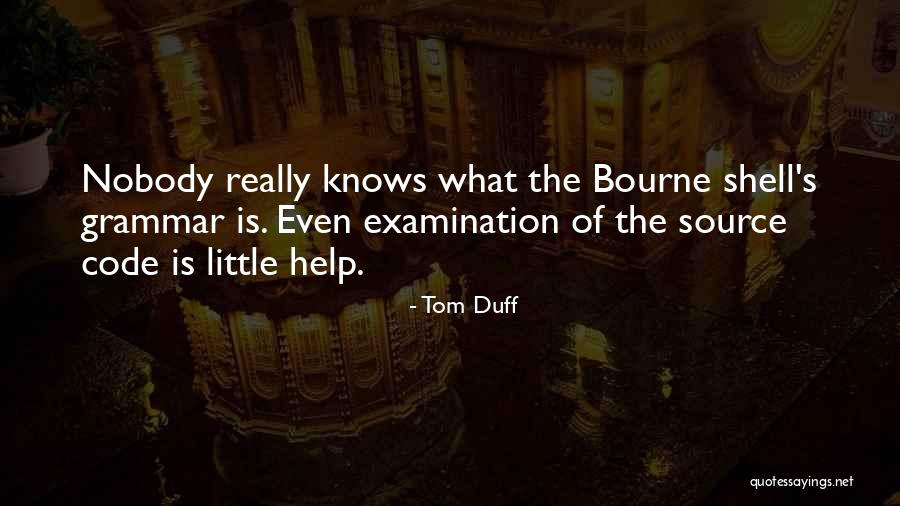 Tom Duff Quotes 885292