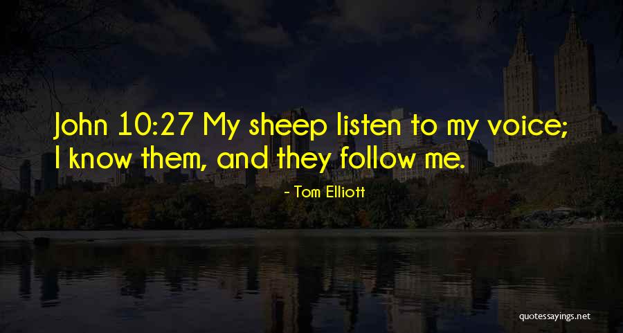 Tom Elliott Quotes 2017742 Tom Elliott Quotes 2017742