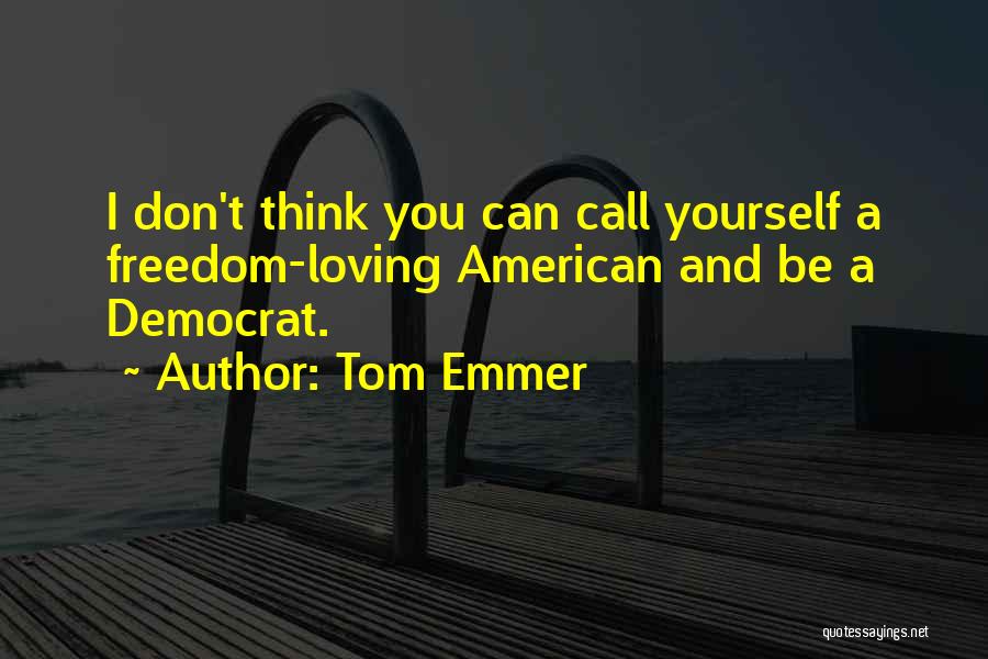 Tom Emmer Quotes 478514