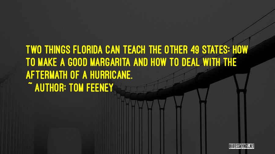 Tom Feeney Quotes 1667909