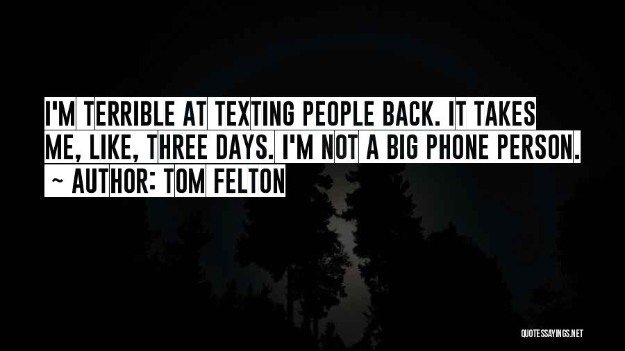 Tom Felton Quotes 1065632