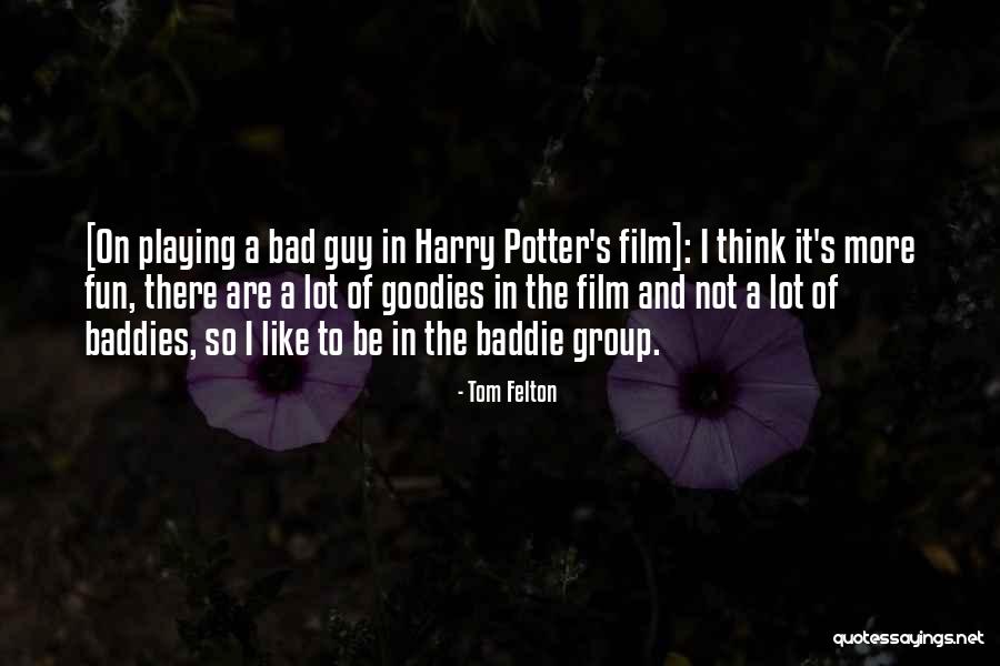 Tom Felton Quotes 1123802 Tom Felton Quotes 1123802