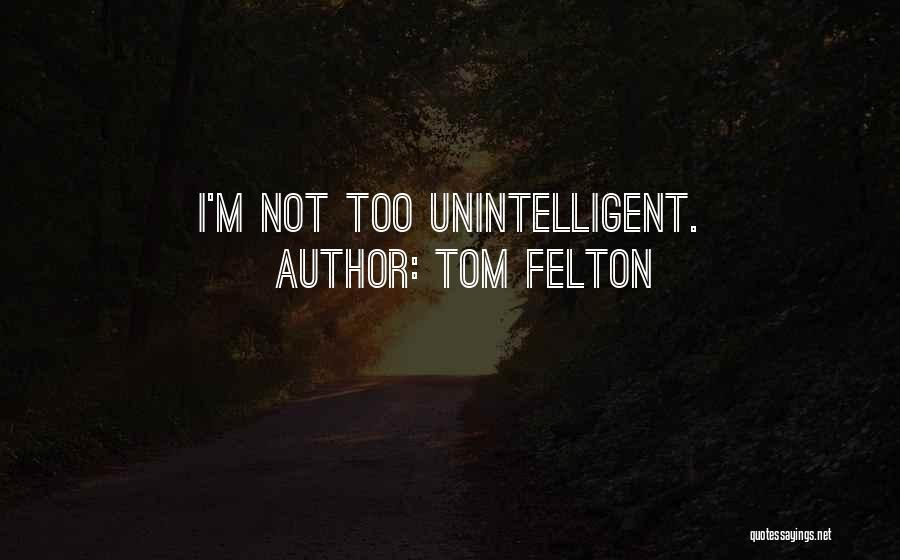 Tom Felton Quotes 1192450