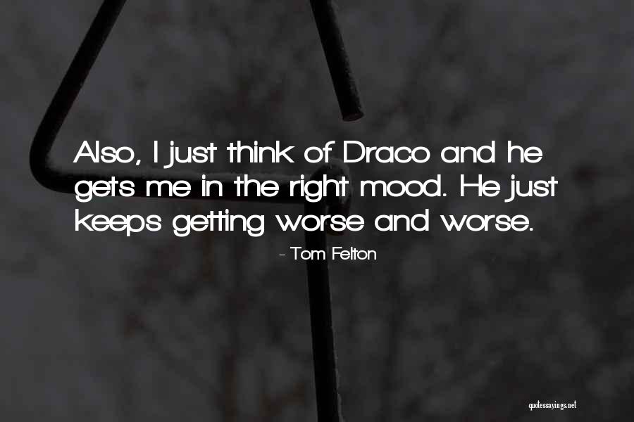 Tom Felton Quotes 125184 Tom Felton Quotes 125184