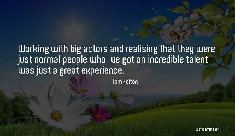 Tom Felton Quotes 1339356 Tom Felton Quotes 1339356