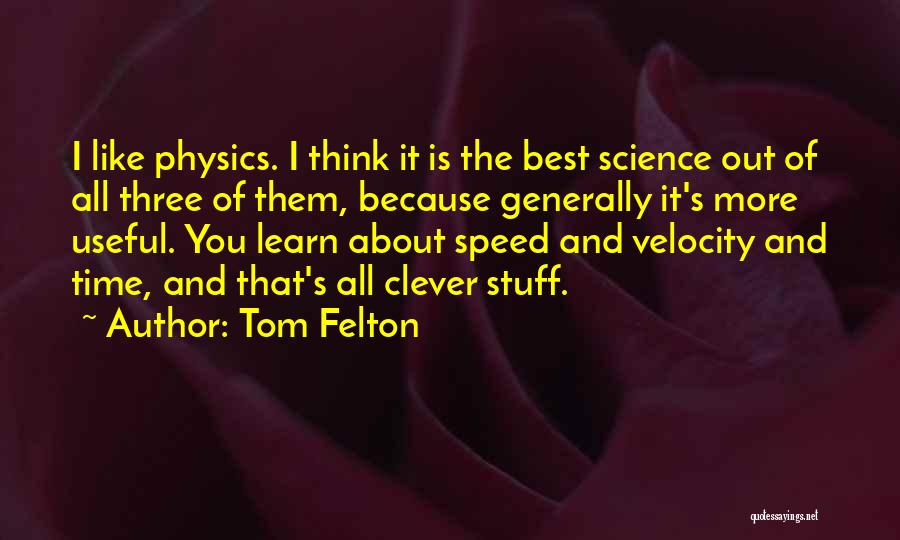Tom Felton Quotes 1683461