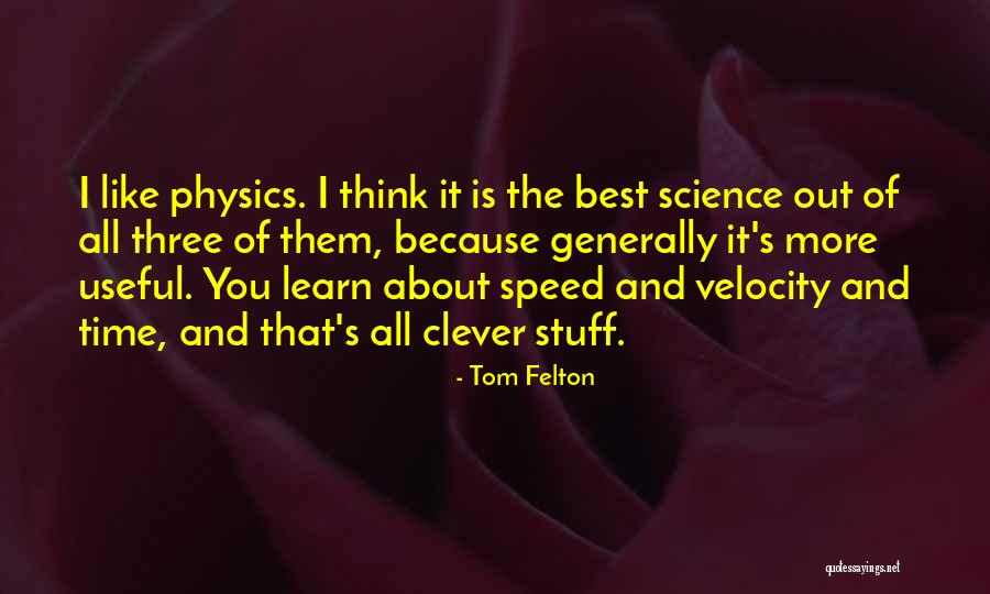 Tom Felton Quotes 1683461 Tom Felton Quotes 1683461