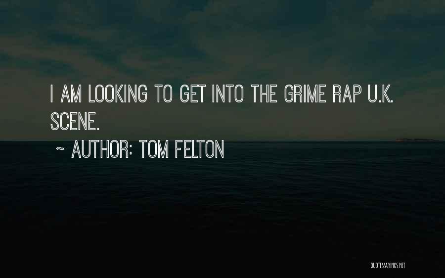Tom Felton Quotes 1933634