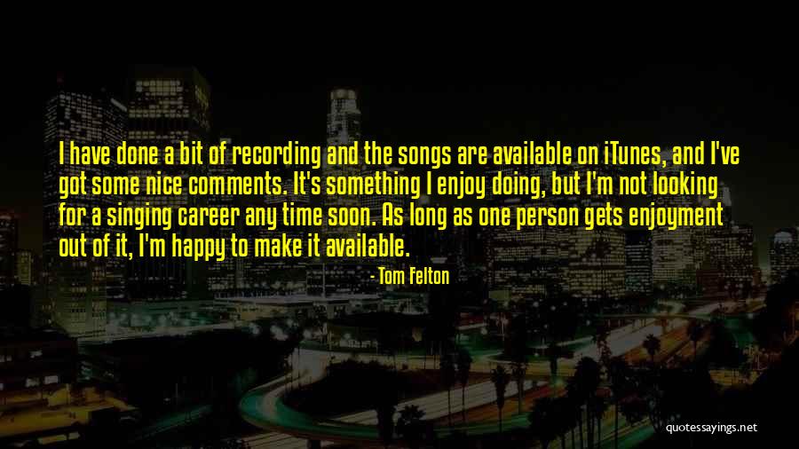 Tom Felton Quotes 197411 Tom Felton Quotes 197411