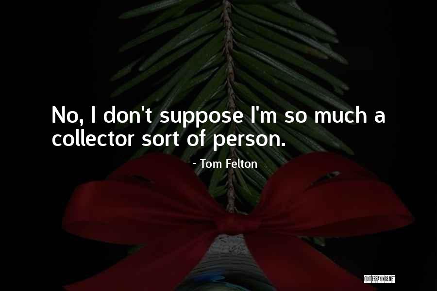 Tom Felton Quotes 1980370 Tom Felton Quotes 1980370