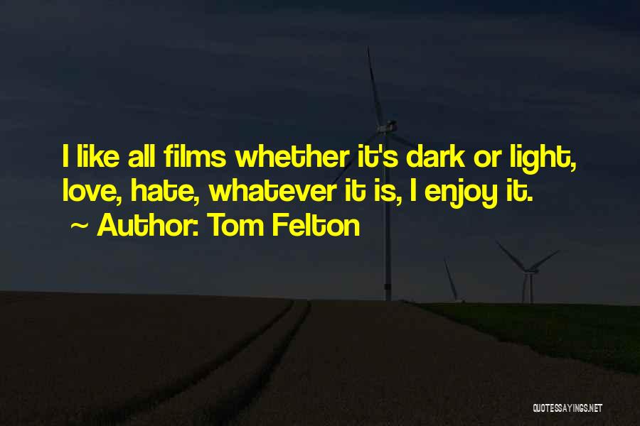 Tom Felton Quotes 2268171