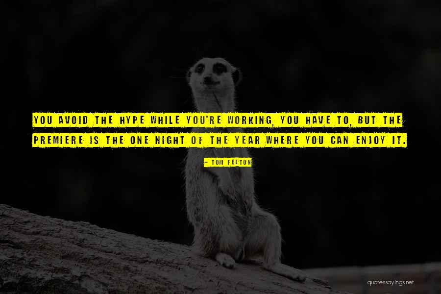 Tom Felton Quotes 346811 Tom Felton Quotes 346811