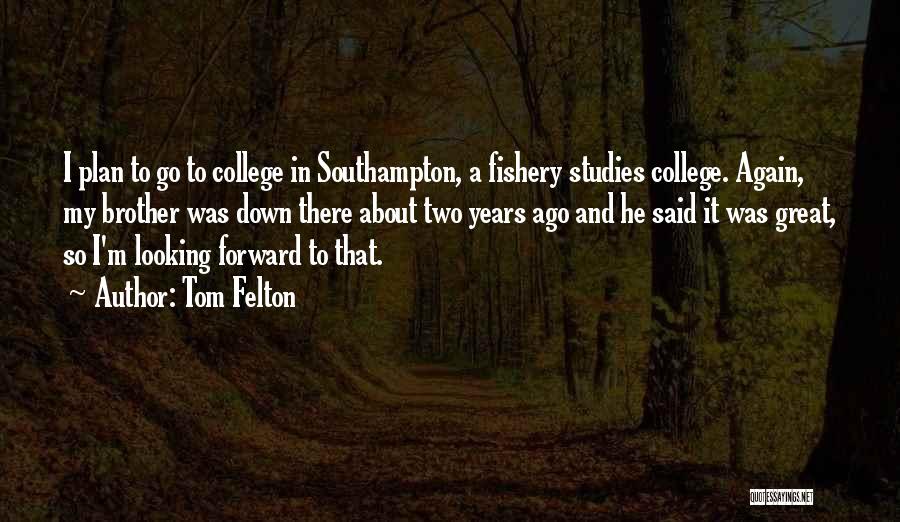 Tom Felton Quotes 437806