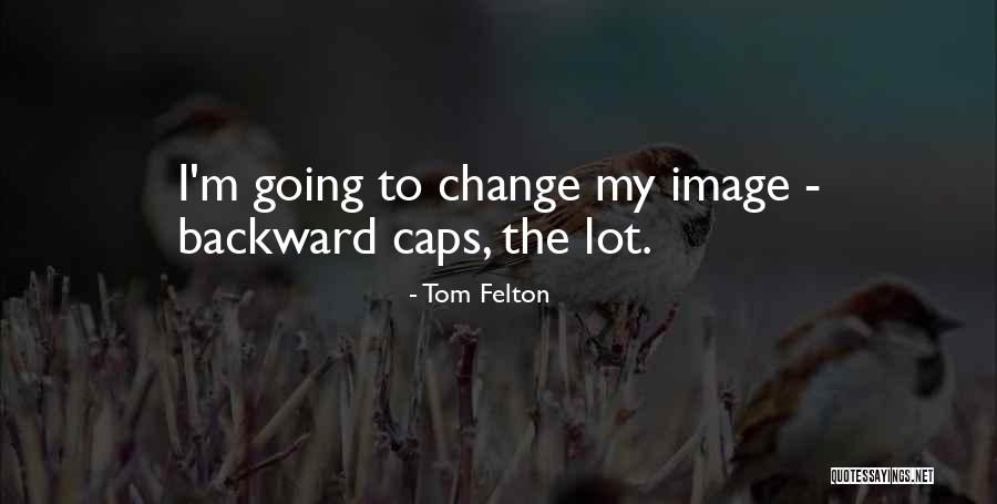 Tom Felton Quotes 532716 Tom Felton Quotes 532716