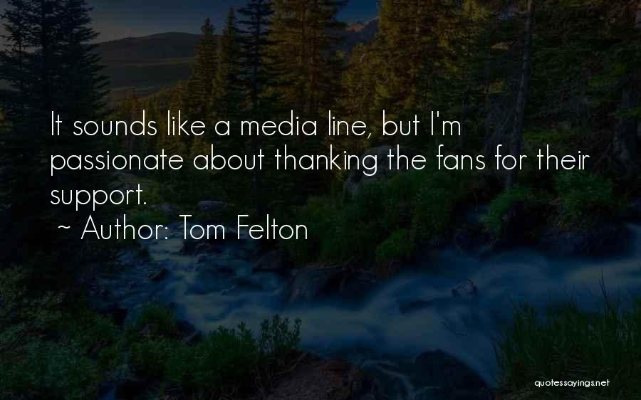 Tom Felton Quotes 550520