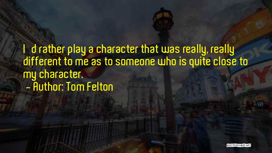 Tom Felton Quotes 568825