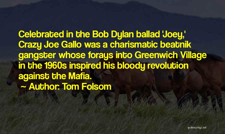 Tom Folsom Quotes 1020174