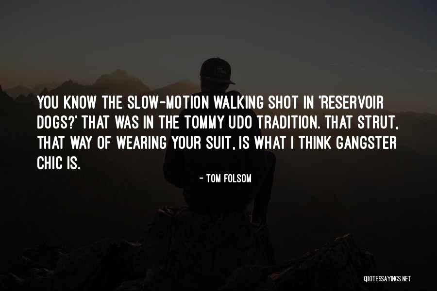 Tom Folsom Quotes 1714223