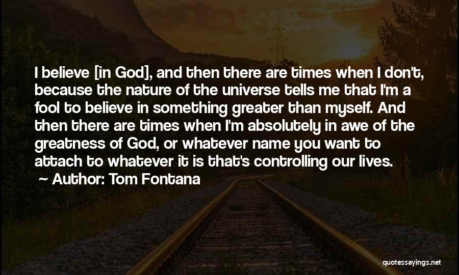 Tom Fontana Quotes 499658