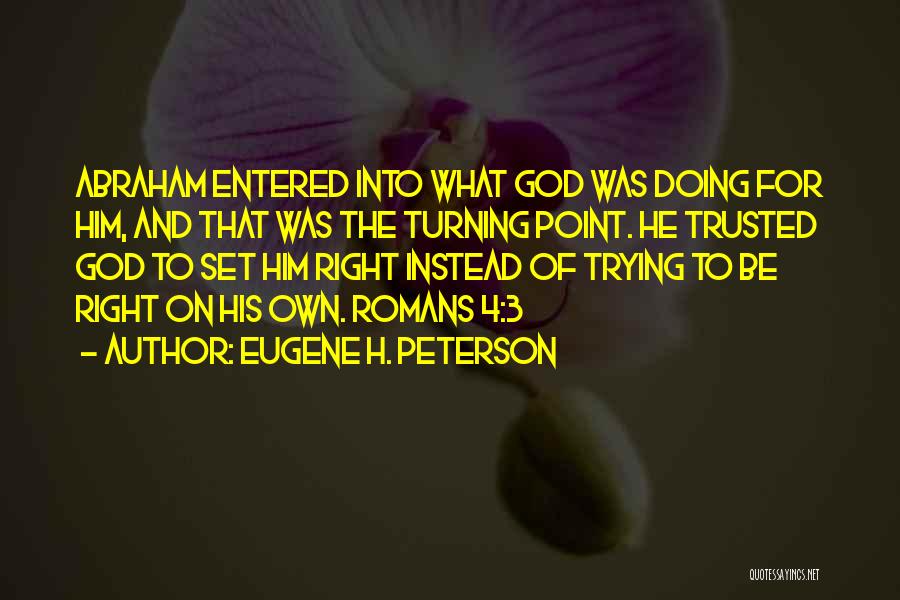 Tom Foolery Quotes By Eugene H. Peterson