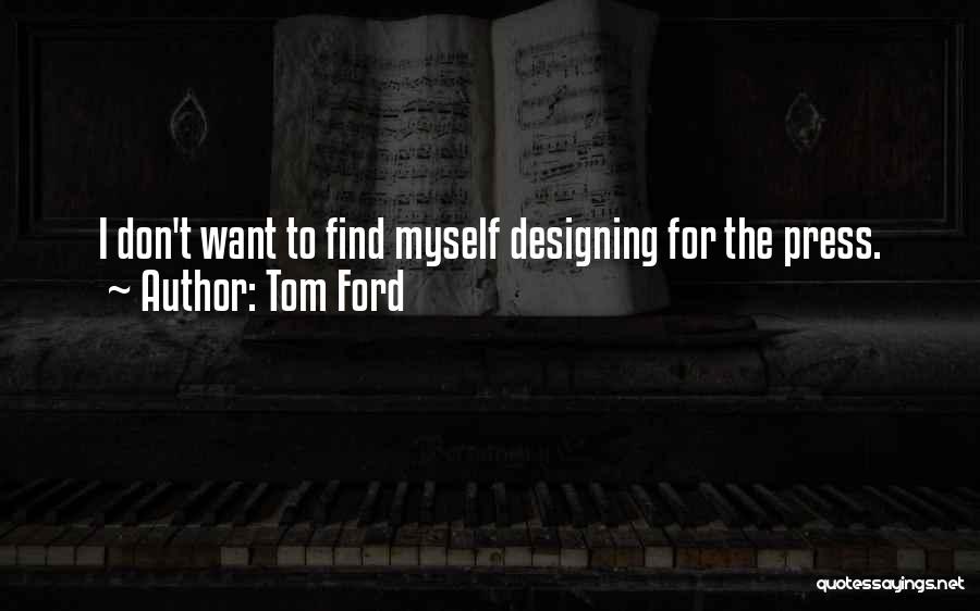 Tom Ford Quotes 1170273