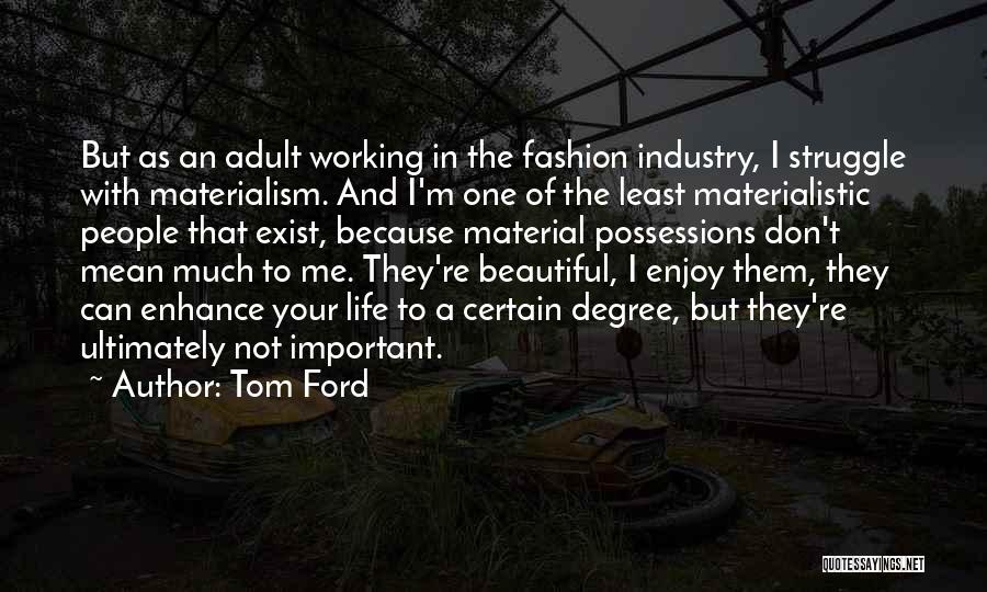 Tom Ford Quotes 1384147