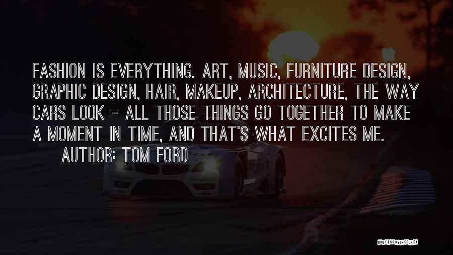 Tom Ford Quotes 1450977