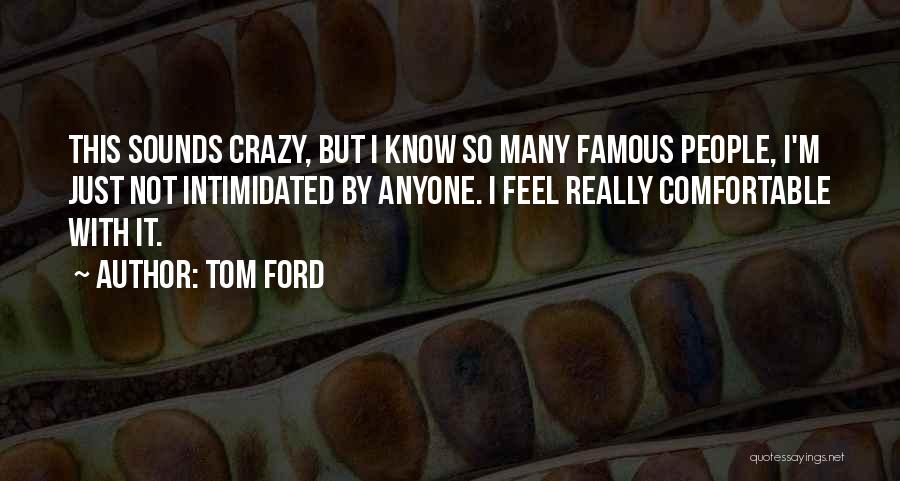 Tom Ford Quotes 146717