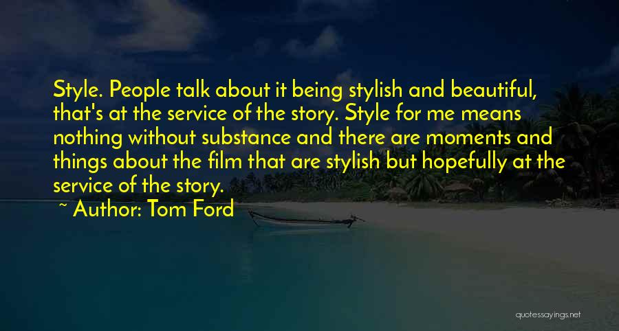 Tom Ford Quotes 1563270