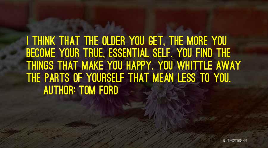 Tom Ford Quotes 1568998