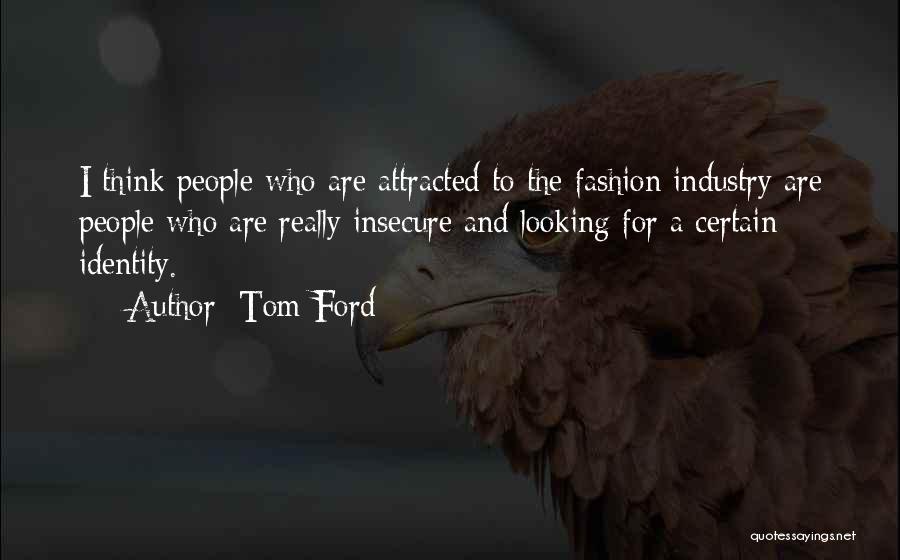 Tom Ford Quotes 1662273