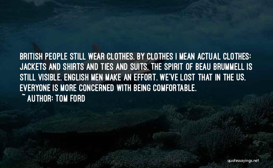 Tom Ford Quotes 2087255