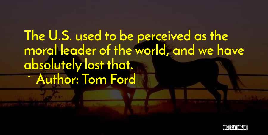 Tom Ford Quotes 2131582