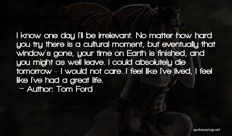 Tom Ford Quotes 356911