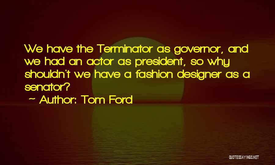 Tom Ford Quotes 679974