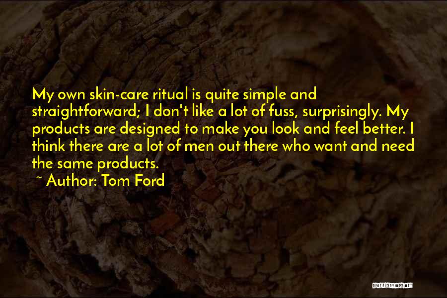 Tom Ford Quotes 704462