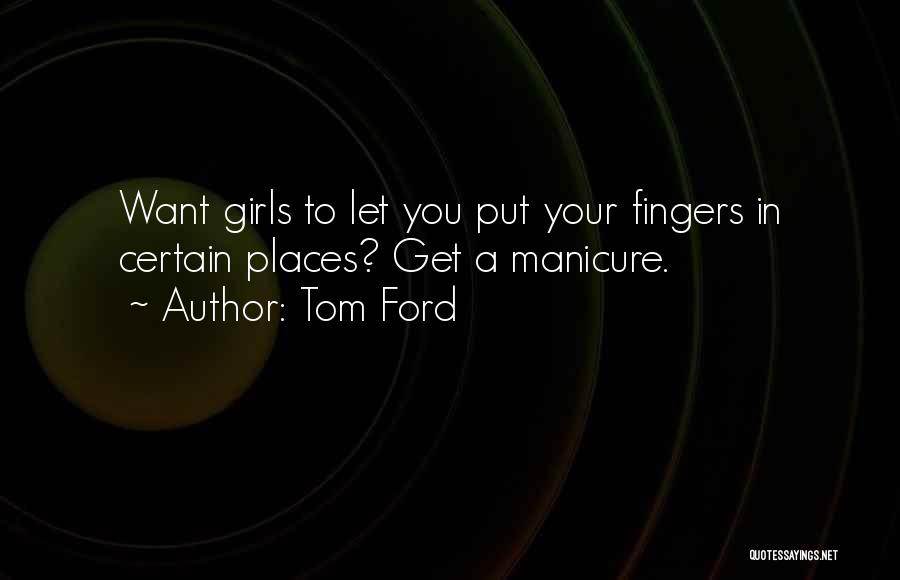 Tom Ford Quotes 78531