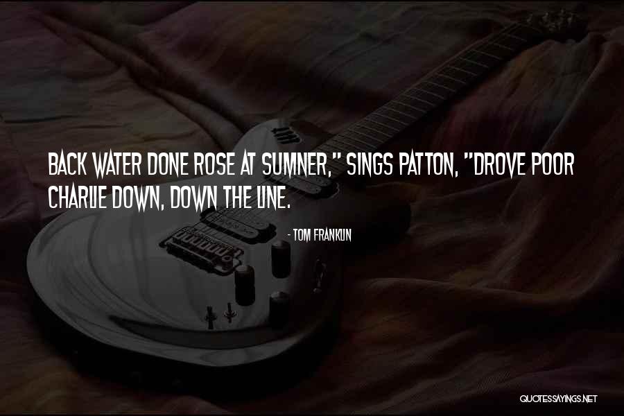 Tom Franklin Quotes 1514049 Tom Franklin Quotes 1514049