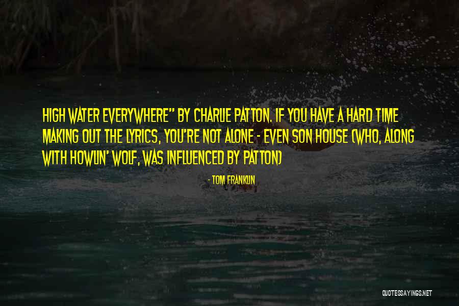 Tom Franklin Quotes 787356 Tom Franklin Quotes 787356