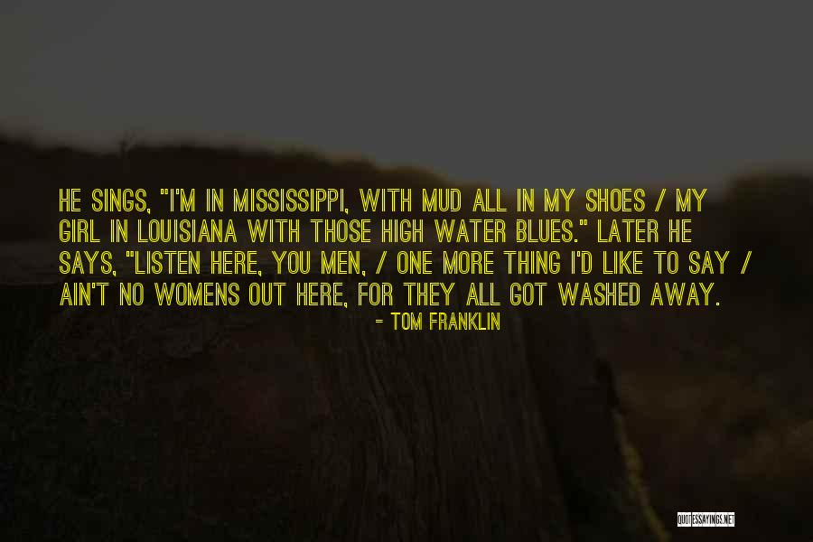 Tom Franklin Quotes 83380 Tom Franklin Quotes 83380