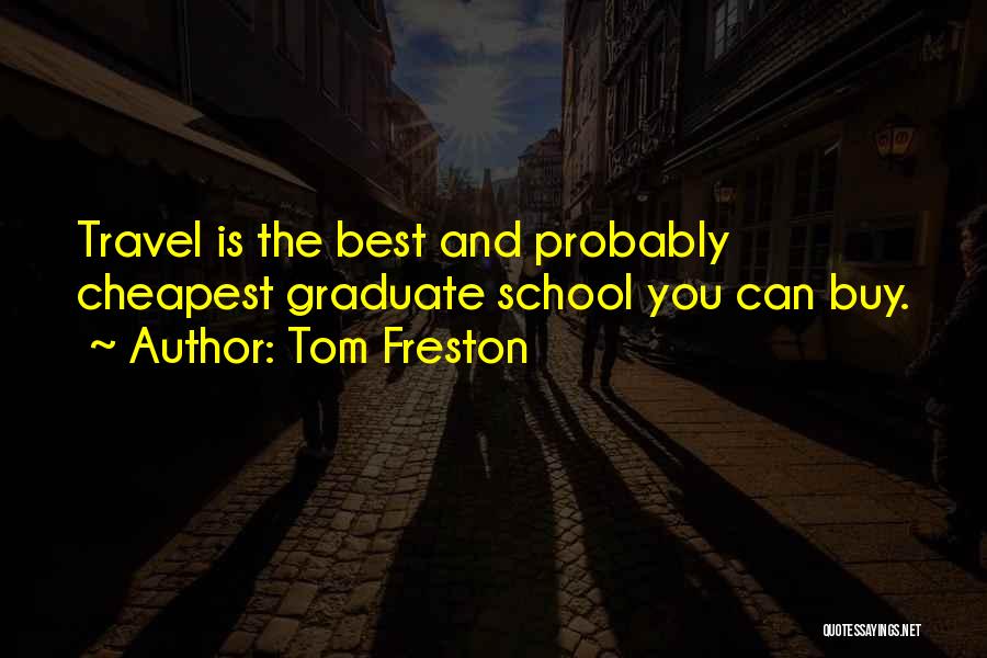 Tom Freston Quotes 2190642