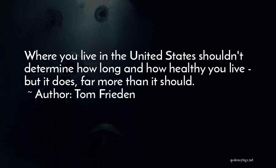 Tom Frieden Quotes 1484700