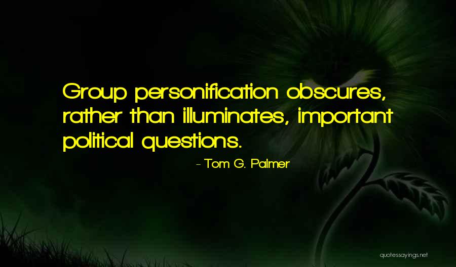 Tom G. Palmer Quotes 128274