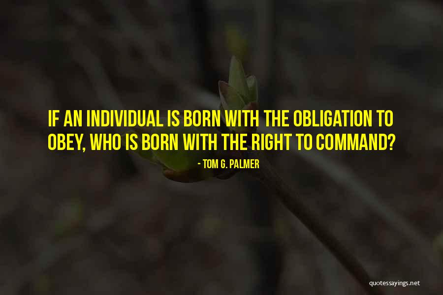 Tom G. Palmer Quotes 313788 Tom G. Palmer Quotes 313788