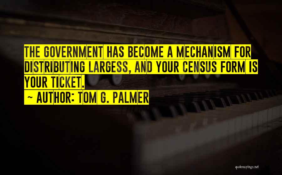 Tom G. Palmer Quotes 411538